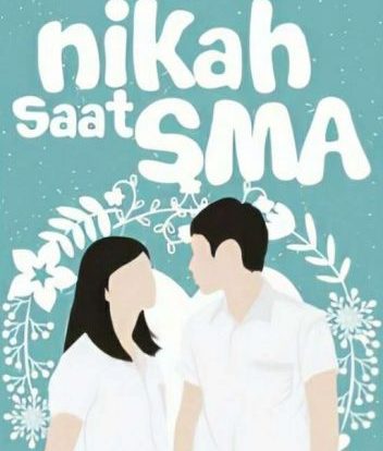 Baca Novel Pernikahan Anak SMA Full Episode Download Gratis
